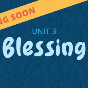 Unit 3 - Blessing